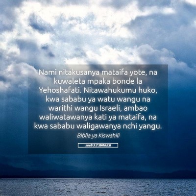 Picture 05 - Joeli 3:2 SWHULB - Nami nitakusanya mataifa yote, na kuwaleta mpaka - Bible Verse Picture