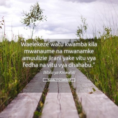 Picture 05 - Kutoka 11:2 SWHULB - Waelekeze watu kwamba kila mwanaume na mwanamke - Bible Verse Picture