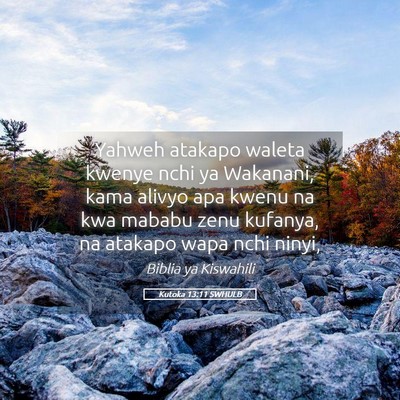 Picture 05 - Kutoka 13:11 SWHULB - Yahweh atakapo waleta kwenye nchi ya Wakanani, - Bible Verse Picture