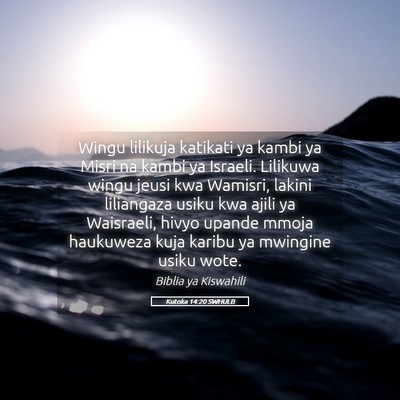 Picture 05 - Kutoka 14:20 SWHULB - Wingu lilikuja katikati ya kambi ya Misri na - Bible Verse Picture