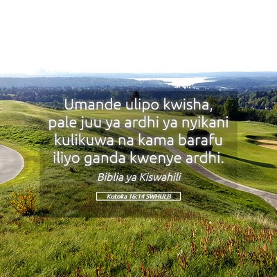 Picture 05 - Kutoka 16:14 SWHULB - Umande ulipo kwisha, pale juu ya ardhi ya nyikani - Bible Verse Picture