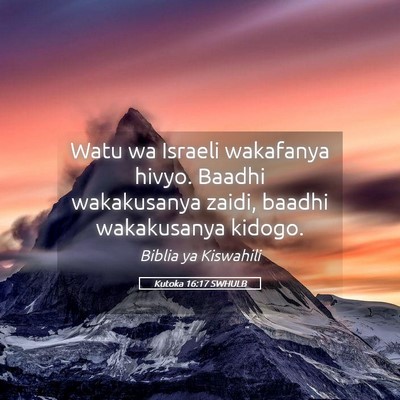 Picture 05 - Kutoka 16:17 SWHULB - Watu wa Israeli wakafanya hivyo. Baadhi - Bible Verse Picture