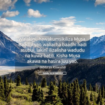 Picture 05 - Kutoka 16:20 SWHULB - Walakini, hawakumsikiliza Musa. Baadhi yao - Bible Verse Picture