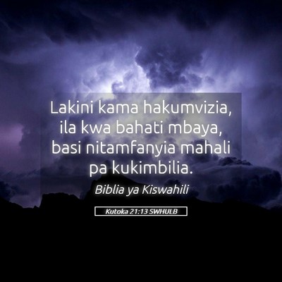 Picture 05 - Kutoka 21:13 SWHULB - Lakini kama hakumvizia, ila kwa bahati mbaya, - Bible Verse Picture