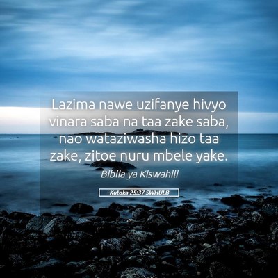 Picture 05 - Kutoka 25:37 SWHULB - Lazima nawe uzifanye hivyo vinara saba na taa - Bible Verse Picture