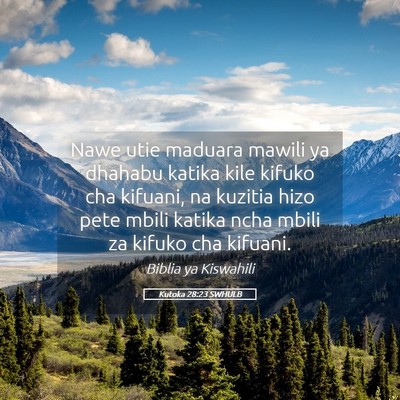 Picture 05 - Kutoka 28:23 SWHULB - Nawe utie maduara mawili ya dhahabu katika kile - Bible Verse Picture