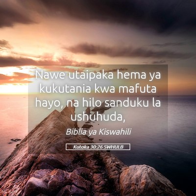Picture 05 - Kutoka 30:26 SWHULB - Nawe utaipaka hema ya kukutania kwa mafuta hayo, - Bible Verse Picture