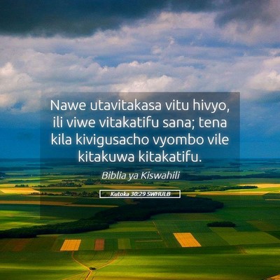 Picture 05 - Kutoka 30:29 SWHULB - Nawe utavitakasa vitu hivyo, ili viwe vitakatifu - Bible Verse Picture