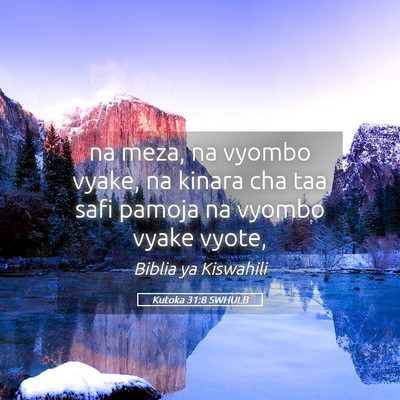 Picture 05 - Kutoka 31:8 SWHULB - na meza, na vyombo vyake, na kinara cha taa safi - Bible Verse Picture
