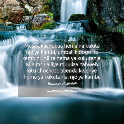 Picture 05 - Kutoka 33:7 SWHULB - Musa akachukua hema na kukita nje ya kambi, - Bible Verse Picture