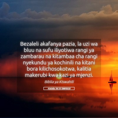 Picture 05 - Kutoka 36:35 SWHULB - Bezaleli akafanya pazia, la uzi wa bluu na sufu - Bible Verse Picture