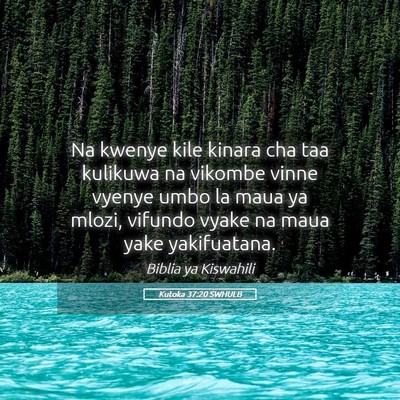Picture 05 - Kutoka 37:20 SWHULB - Na kwenye kile kinara cha taa kulikuwa na vikombe - Bible Verse Picture