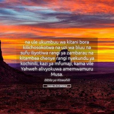 Picture 05 - Kutoka 39:29 SWHULB - na ule ukumbuu wa kitani bora kilichosokotwa na - Bible Verse Picture