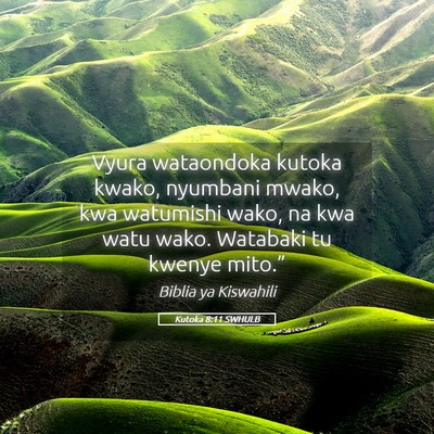 Picture 05 - Kutoka 8:11 SWHULB - Vyura wataondoka kutoka kwako, nyumbani mwako, - Bible Verse Picture