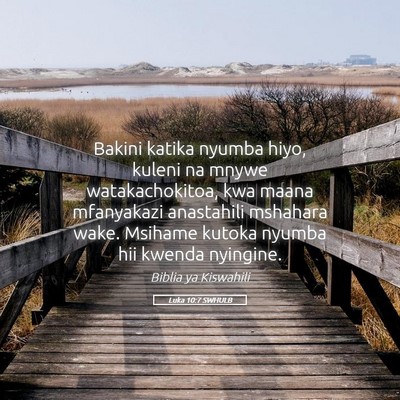 Picture 05 - Luka 10:7 SWHULB - Bakini katika nyumba hiyo, kuleni na mnywe - Bible Verse Picture