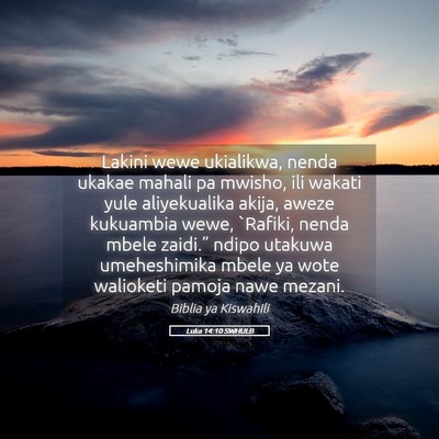 Picture 05 - Luka 14:10 SWHULB - Lakini wewe ukialikwa, nenda ukakae mahali pa - Bible Verse Picture
