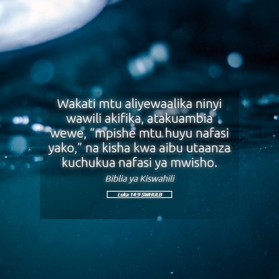 Picture 05 - Luka 14:9 SWHULB - Wakati mtu aliyewaalika ninyi wawili akifika, - Bible Verse Picture
