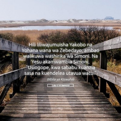 Picture 05 - Luka 5:10 SWHULB - Hili liliwajumuisha Yakobo na Yohana wana wa - Bible Verse Picture