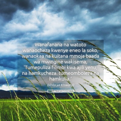 Picture 05 - Luka 7:32 SWHULB - Wanafanana na watoto wanaocheza kwenye eneo la - Bible Verse Picture