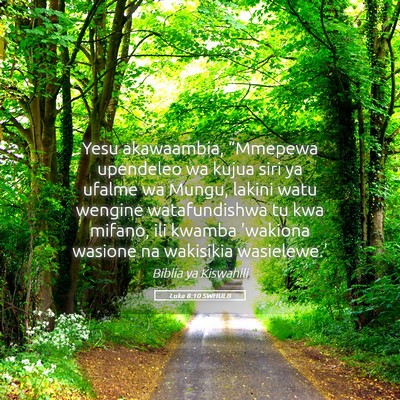 Picture 05 - Luka 8:10 SWHULB - Yesu akawaambia, “Mmepewa upendeleo wa kujua - Bible Verse Picture