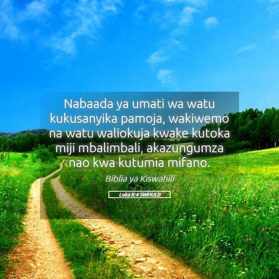 Picture 05 - Luka 8:4 SWHULB - Nabaada ya umati wa watu kukusanyika pamoja, - Bible Verse Picture