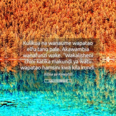 Picture 05 - Luka 9:14 SWHULB - Kulikua na wanaume wapatao elfu tano pale. - Bible Verse Picture