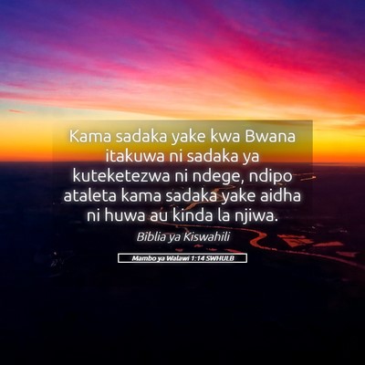 Picture 05 - Mambo ya Walawi 1:14 SWHULB - Kama sadaka yake kwa Bwana itakuwa ni sadaka ya - Bible Verse Picture