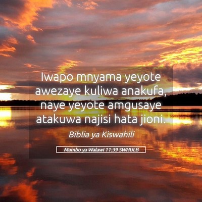 Picture 05 - Mambo ya Walawi 11:39 SWHULB - Iwapo mnyama yeyote awezaye kuliwa anakufa, naye - Bible Verse Picture