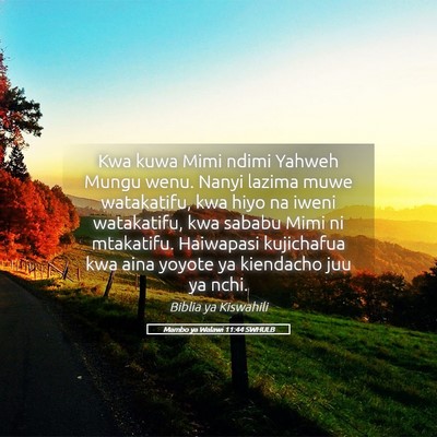 Picture 05 - Mambo ya Walawi 11:44 SWHULB - Kwa kuwa Mimi ndimi Yahweh Mungu wenu. Nanyi - Bible Verse Picture