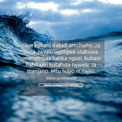 Picture 05 - Mambo ya Walawi 13:36 SWHULB - naye kuhani itabidi amchunguze tena. Iwapo - Bible Verse Picture