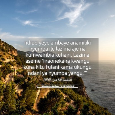 Picture 05 - Mambo ya Walawi 14:35 SWHULB - ndipo yeye ambaye anamiliki nyumba ile lazima aje - Bible Verse Picture