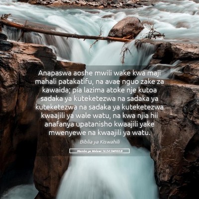 Picture 05 - Mambo ya Walawi 16:24 SWHULB - Anapaswa aoshe mwili wake kwa maji mahali - Bible Verse Picture