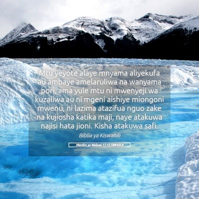 Picture 05 - Mambo ya Walawi 17:15 SWHULB - Mtu yeyote alaye mnyama aliyekufa au ambaye - Bible Verse Picture