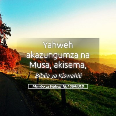 Picture 05 - Mambo ya Walawi 18:1 SWHULB - Yahweh akazungumza na Musa, - Bible Verse Picture