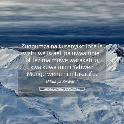 Picture 05 - Mambo ya Walawi 19:2 SWHULB - Zungumza na kusanyiko lote la watu wa Israeli na - Bible Verse Picture