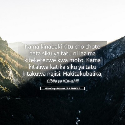 Picture 05 - Mambo ya Walawi 19:7 SWHULB - Kama kinabaki kitu cho chote hata siku ya tatu ni - Bible Verse Picture