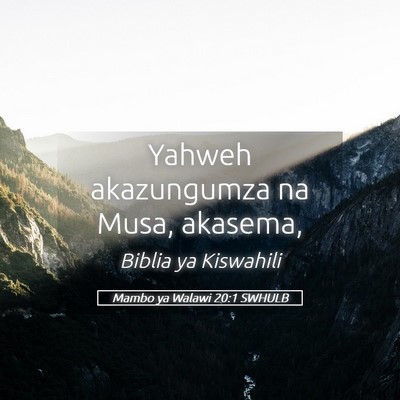 Picture 05 - Mambo ya Walawi 20:1 SWHULB - Yahweh akazungumza na Musa, - Bible Verse Picture