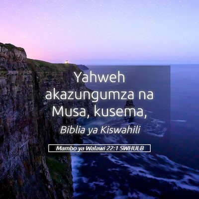 Picture 05 - Mambo ya Walawi 22:1 SWHULB - Yahweh akazungumza na Musa, - Bible Verse Picture