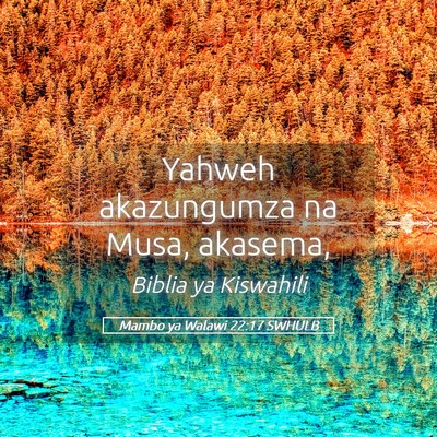Picture 05 - Mambo ya Walawi 22:17 SWHULB - Yahweh akazungumza na Musa, - Bible Verse Picture