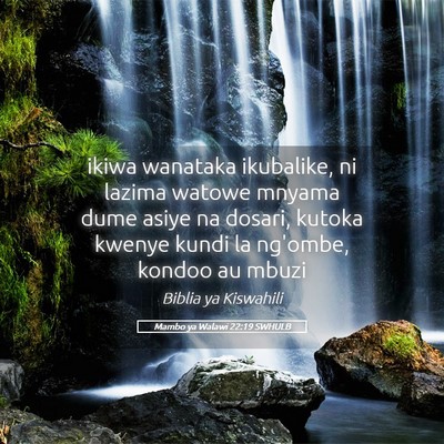 Picture 05 - Mambo ya Walawi 22:19 SWHULB - ikiwa wanataka ikubalike, ni lazima watowe mnyama - Bible Verse Picture