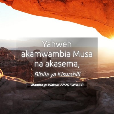 Picture 05 - Mambo ya Walawi 22:26 SWHULB - Yahweh akamwambia Musa na - Bible Verse Picture