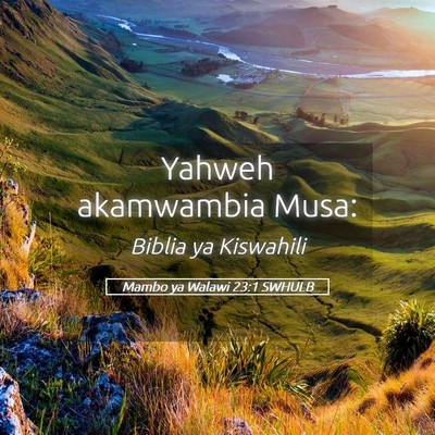 Picture 05 - Mambo ya Walawi 23:1 SWHULB - Yahweh akamwambia - Bible Verse Picture