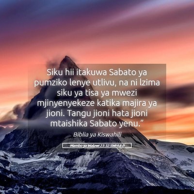 Picture 05 - Mambo ya Walawi 23:32 SWHULB - Siku hii itakuwa Sabato ya pumziko lenye utlivu, - Bible Verse Picture