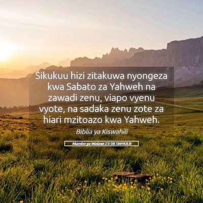 Picture 05 - Mambo ya Walawi 23:38 SWHULB - Sikukuu hizi zitakuwa nyongeza kwa Sabato za - Bible Verse Picture