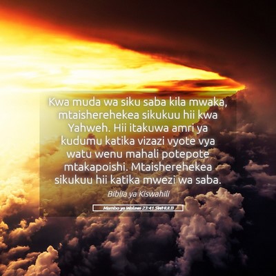 Picture 05 - Mambo ya Walawi 23:41 SWHULB - Kwa muda wa siku saba kila mwaka, mtaisherehekea - Bible Verse Picture