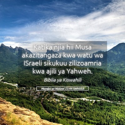 Picture 05 - Mambo ya Walawi 23:44 SWHULB - Katika njia hii Musa akazitangaza kwa watu wa - Bible Verse Picture