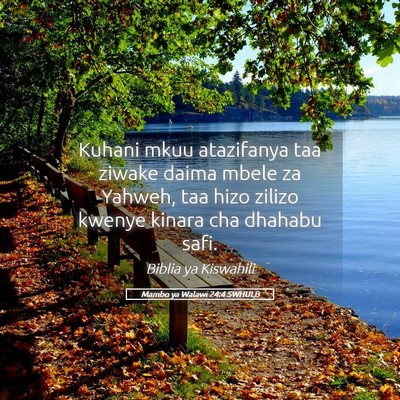 Picture 05 - Mambo ya Walawi 24:4 SWHULB - Kuhani mkuu atazifanya taa ziwake daima mbele za - Bible Verse Picture