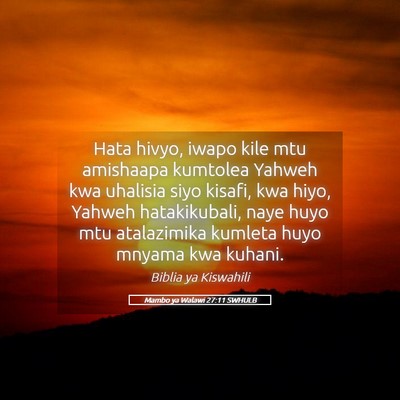 Picture 05 - Mambo ya Walawi 27:11 SWHULB - Hata hivyo, iwapo kile mtu amishaapa kumtolea - Bible Verse Picture