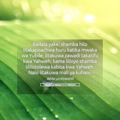 Picture 05 - Mambo ya Walawi 27:21 SWHULB - Badala yake, shamba hilo litakapoachwa huru - Bible Verse Picture