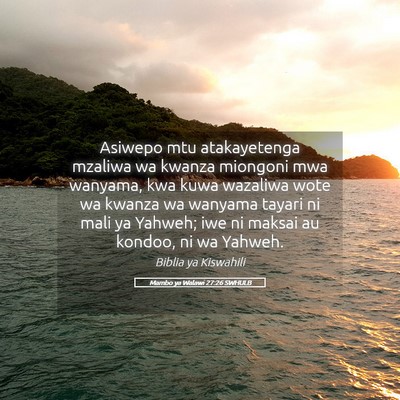 Picture 05 - Mambo ya Walawi 27:26 SWHULB - Asiwepo mtu atakayetenga mzaliwa wa kwanza - Bible Verse Picture